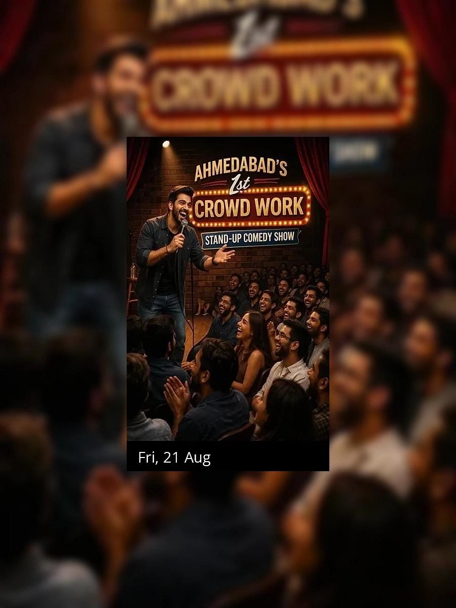 Ahmedabad's 1ST Crowd Work Comedy Show